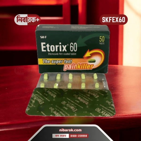 Etorix 60 tablet - 60 mg Etoricoxib for arthritis and pain relief by SK+F.